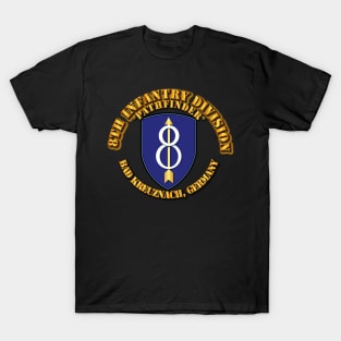 8th Infantry Div - Pathfinder - Bad Kreuznach GE T-Shirt